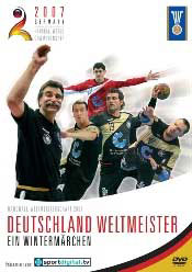 Handball WM 2007: Deutschland Weltmeister - Ein Wintermärchen