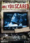 Are You Scared?